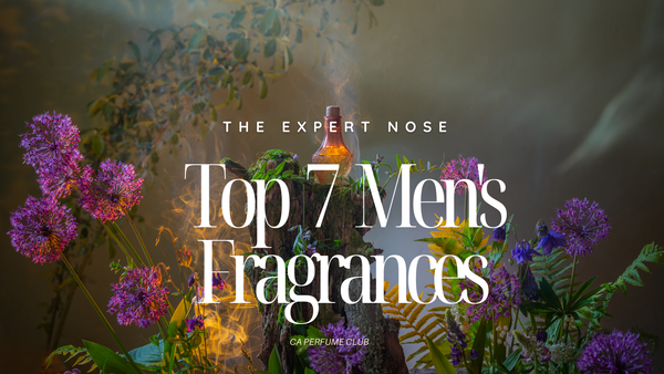 Top 7 Men's Fragrances That Will Make You Stand Out